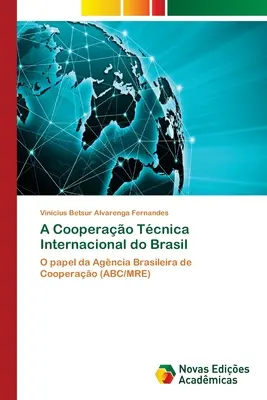 A Cooperao Tcnica Internacional do Brasil