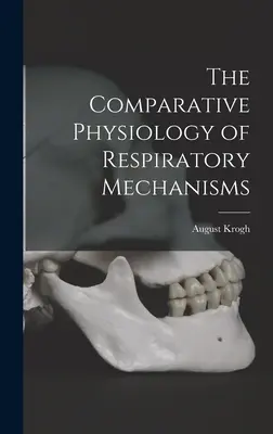 A légzési mechanizmusok összehasonlító élettana - The Comparative Physiology of Respiratory Mechanisms