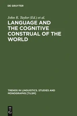 A nyelv és a világ kognitív konstruálása - Language and the Cognitive Construal of the World