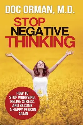 Állítsuk meg a negatív gondolkodást - Stop Negative Thinking