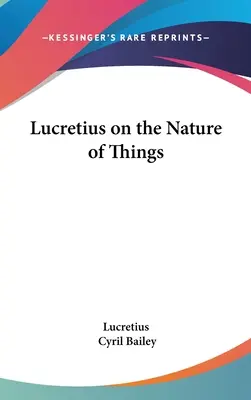 Lucretius a dolgok természetéről - Lucretius on the Nature of Things