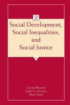 Társadalmi fejlődés, társadalmi egyenlőtlenségek és társadalmi igazságosság - Social Development, Social Inequalities, and Social Justice