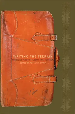 A terep megírása: Utazás Albertán keresztül a költőkkel - Writing the Terrain: Travelling Through Alberta with the Poets