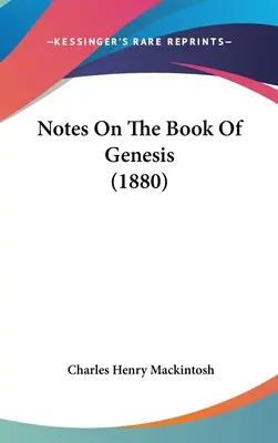 Megjegyzések a Teremtés könyvéhez (1880) - Notes On The Book Of Genesis (1880)