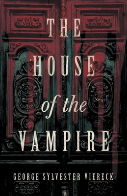 A vámpír háza - The House of the Vampire