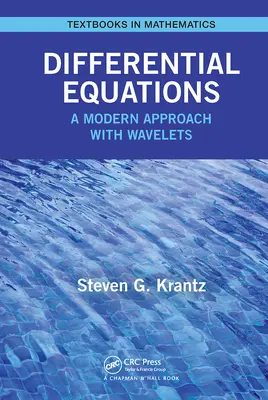 Differential Equations: Modern megközelítés waveletekkel - Differential Equations: A Modern Approach with Wavelets