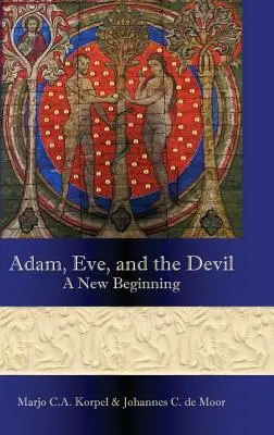 Ádám, Éva és az ördög: Egy új kezdet - Adam, Eve, and the Devil: A New Beginning