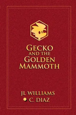 A gekkó és az arany mamut - Gecko and the Golden Mammoth