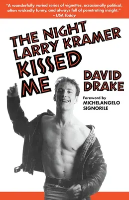 Az éjszaka, amikor Larry Kramer megcsókolt engem - The Night Larry Kramer Kissed Me