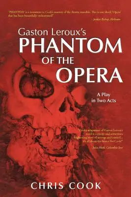 Gaston Leroux: Az operaház fantomja: színdarab két felvonásban - Gaston Leroux's PHANTOM OF THE OPERA: A Play in Two Acts