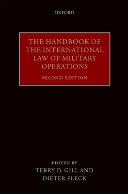 A katonai műveletek nemzetközi jogának kézikönyve - The Handbook of the International Law of Military Operations