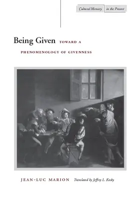 Adottnak lenni: Az adottság fenomenológiája felé - Being Given: Toward a Phenomenology of Givenness