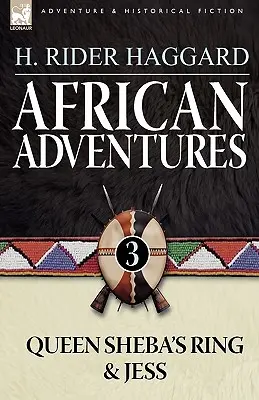 Afrikai kalandok: Sába gyűrűje & Jess - African Adventures: 3-Queen Sheba's Ring & Jess