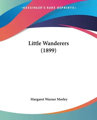 Kis vándorok (1899) - Little Wanderers (1899)