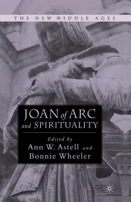 Jeanne d'Arc és a spiritualitás - Joan of Arc and Spirituality