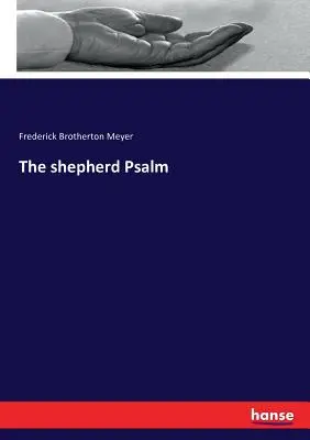 A pásztor zsoltára - The shepherd Psalm