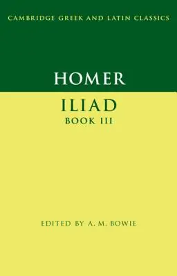 Homérosz: Homérosz: Iliász III. könyv - Homer: Iliad Book III