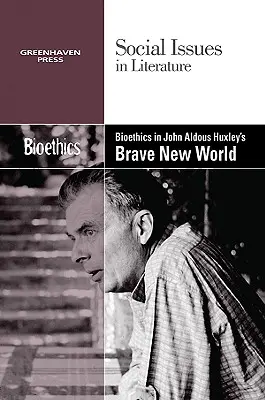 Bioetika Aldous Huxley Szép új világ című művében - Bioethics in Aldous Huxley's Brave New World