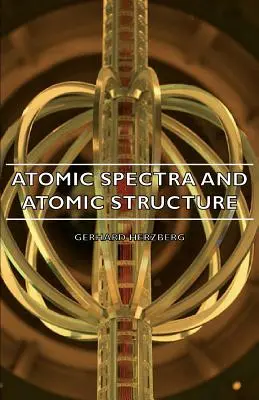 Atomspektrum és atomszerkezet - Atomic Spectra and Atomic Structure