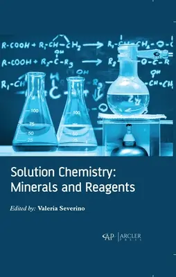 Megoldáskémia: Ásványok és reagensek - Solution Chemistry: Minerals and Reagents