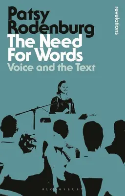 A szavak szükségessége: A hang és a szöveg - The Need for Words: Voice and the Text