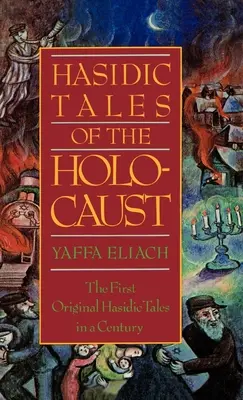 Haszid mesék a holokausztról - Hasidic Tales of the Holocaust