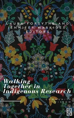 Együtt járni az őshonos kutatásban - Walking Together in Indigenous Research