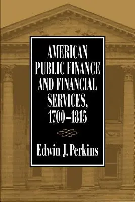 Amerikai közpénzügyek 1700 1815 - American Public Finance 1700 1815