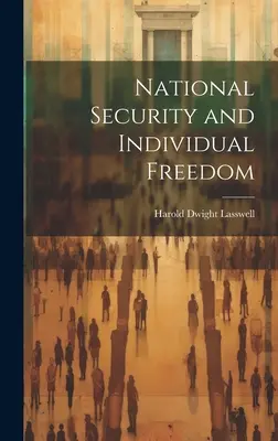 Nemzetbiztonság és egyéni szabadság - National Security and Individual Freedom