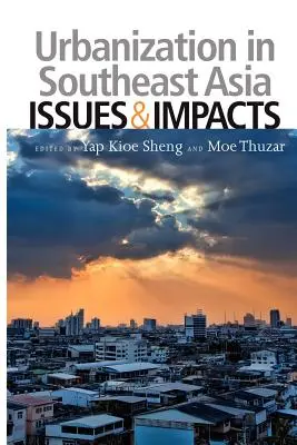 Urbanizáció Délkelet-Ázsiában: Issues and Impacts (Kérdések és hatások) - Urbanization in Southeast Asia: Issues and Impacts