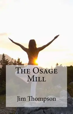 Az Osage malom - The Osage Mill