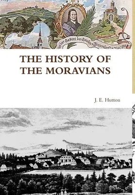 A morvák története - The History of the Moravians