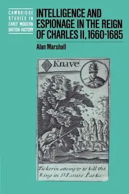 Hírszerzés és kémkedés II. Károly uralkodásának idején, 1660-1685 - Intelligence and Espionage in the Reign of Charles II, 1660-1685