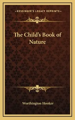 A természet gyermekkönyve - The Child's Book of Nature