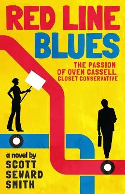 Red Line Blues: Owen Cassell, a zárt konzervatív szenvedélye - Red Line Blues: The Passion of Owen Cassell, Closet Conservative