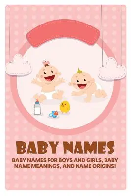 Babanevek: Babanevek fiúknak és lányoknak, Babanevek jelentése és a név eredete! - Baby Names: Baby Names for Boys and Girls, Baby Name Meanings, and Name Origins!