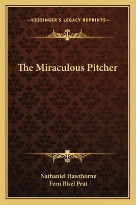 A csodálatos kancsó - The Miraculous Pitcher