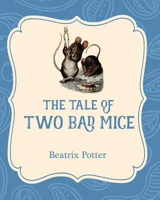 Příběh dvou zlých myší - The Tale of Two Bad Mice