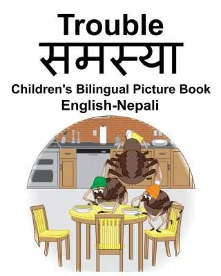 Angol-nepáli Trouble/समस्या Gyermek kétnyelvű képeskönyv - English-Nepali Trouble/समस्या Children's Bilingual Picture Book