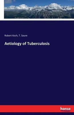 A tuberkulózis etiológiája - Aetiology of Tuberculosis