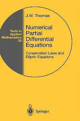 Numerikus részleges differenciálegyenletek: Conservation Laws and Elliptic Equations (Konzervációs törvények és elliptikus egyenletek) - Numerical Partial Differential Equations: Conservation Laws and Elliptic Equations