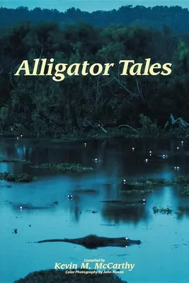 Alligátor mesék - Alligator Tales