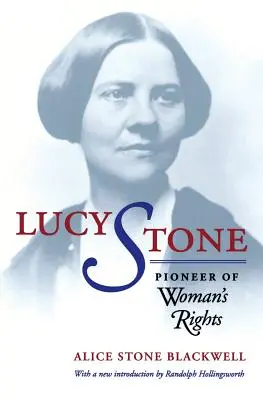 Lucy Stone: Lucy Lucy Lucy: A női jogok úttörője - Lucy Stone: Pioneer of Woman's Rights