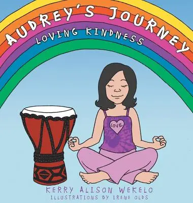 Audrey utazása: Szeretetteljes kedvesség - Audrey's Journey: Loving Kindness