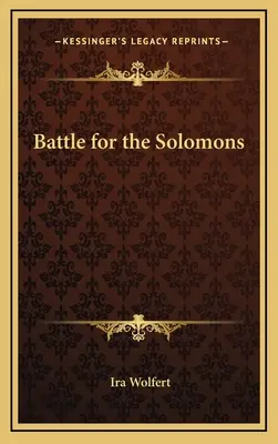 Csata a Salamon-szigetekért - Battle for the Solomons
