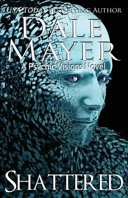 Shattered: A Psychic Visions Novel