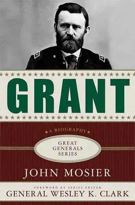 Grant: Grant: A Biography - Grant: A Biography