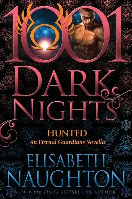 Hunted: Egy Örök Őrzők novella - Hunted: An Eternal Guardians Novella