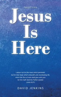 Negyedik szabály: Jézus itt van - Precept four; Jesus Is Here