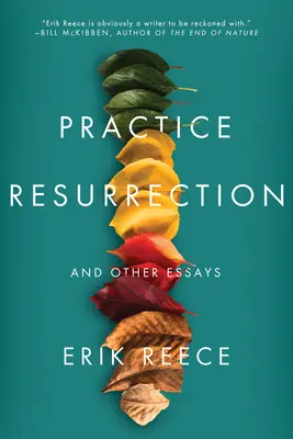 Gyakorlati feltámadás: And Other Essays - Practice Resurrection: And Other Essays